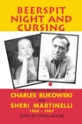 Image for Beerspit Night And Cursing : The Correspondence Of Charles Bukowski And Sheri Martinelli 1960 - 1967