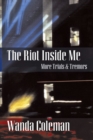 Image for Riot Inside Me : More Trials and Tremors