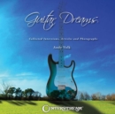 Image for Guitar dreams  : collected interviews, articles and photographs