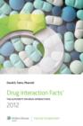 Image for Drug interaction facts 2012  : the authority on drug interactions
