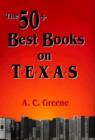 Image for The 50+ Best Books of Texas