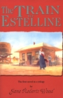 Image for The Train to Estelline