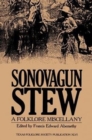 Image for Sonovagun Stew : A Folklore Miscellany