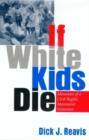 Image for If White Kids Die