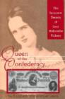 Image for Queen of the Confederacy  : the innocent deceits of Lucy Holcombe Pickens