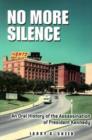 Image for No more silence  : an oral history of the assassination of President Kennedy