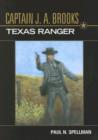 Image for Captain J.A. Brooks, Texas Ranger