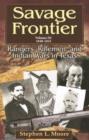 Image for Savage Frontier v. 3; 1840-1841 : Rangers, Riflemen, and Indian Wars in Texas