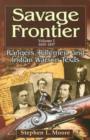 Image for Savage Frontier v. 1; 1835-1837 : Rangers, Riflemen, and Indian Wars in Texas