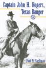 Image for Captain John H. Rogers, Texas Ranger