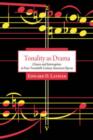 Image for Tonality as drama  : closure and interruption in four twentieth-century American operas