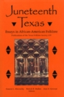 Image for Juneteenth Texas : Essays in African-American Folklore