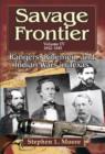Image for Savage Frontier : Rangers, Riflemen and Inidian Wars in Texas, Volume IV, 1842-1845