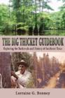 Image for The Big Thicket Guidebook : Exploring the Backroads and History of Southeast Texas