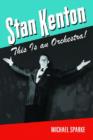 Image for Stan Kenton : This Is an Orchestra!