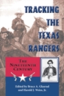 Image for Tracking the Texas Rangers  : the nineteenth century