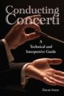 Image for Conducting concerti  : a technical and interpretive guide