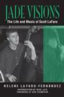 Image for Jade visions  : the life and music of Scott LaFaro
