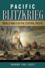 Image for Pacific Blitzkrieg : World War II in the Central Pacific