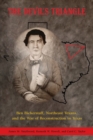 Image for The Devil&#39;s Triangle : Ben Bickerstaff, Northeast Texans, and the War of Reconstruction in Texas
