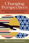 Image for Changing perspectives  : Black-Jewish relations in Houston during the civil rights era