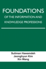 Image for Foundations of the Information and Knowledge Professions