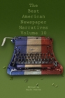 Image for The Best American Newspaper Narratives, Volume 10