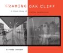 Image for Framing Oak Cliff Volume 1 : A Visual Diary from a Dallas Neighborhood