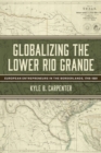 Image for Globalizing the Lower Rio Grande Volume 2