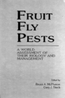 Image for Fruit fly pests  : a world assessment of their biology and management
