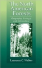 Image for The North American Forests : Geography, Ecology, and Silviculture