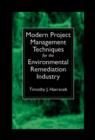 Image for Modern Project Management Techniques for the Environmental Remediation Industry