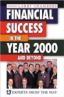 Image for Financial success in the year 2000 and beyond  : 13 experts show the way