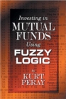 Image for Investing in Mutual Funds Using Fuzzy Logic