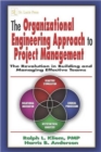 Image for The Organizational Engineering Approach to Project Management