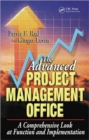 Image for The Advanced Project Management Office : A Comprehensive Look at Function and Implementation