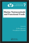 Image for Marine Nutraceuticals and Functional Foods
