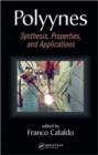 Image for Polyynes : Synthesis, Properties, and Applications