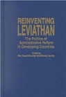 Image for Reinventing Leviathan  : the politics of administrative reform in developing countries