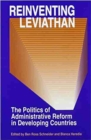 Image for Reinventing Leviathan  : the politics of administrative reform in developing countries
