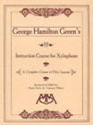 Image for George Hamilton Green&#39;s instruction course for xylophone