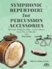 Image for Symphonic Repertoire for Percussion Accessories : Tambourine, Triangle, Bass Drum, Castanets, Maracas, Concert Toms, and Roto Toms