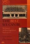 Image for The Best We Can be : The Story of the Ithaca High School Band 1955-67