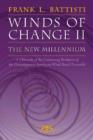 Image for The Winds of Change II : The New Millenium: a Chronicle of the Continuing Evolution of the Contemporary American Wind Band/ Ensemble