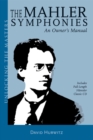 Image for The Mahler symphonies  : an owner&#39;s manual