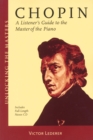 Image for Chopin : A Listener&#39;s Guide to the Master of the Piano