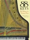 Image for 88 keys  : the making of a Steinway piano