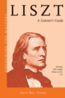 Image for Liszt  : a listener&#39;s guide