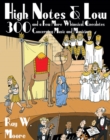 Image for High notes and low: three hundred and a few more whimsical anecdotes concerning music and musicians
