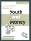 Image for An Asset Builder&#39;s Guide to Youth &amp; Money
